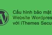 Bao Mat Wordpress Voi Ithemes Security