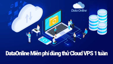 DataOnline Miễn phí dùng thử Cloud VPS 1 tuần, ai cũng kích hoạt được 7 dataonline